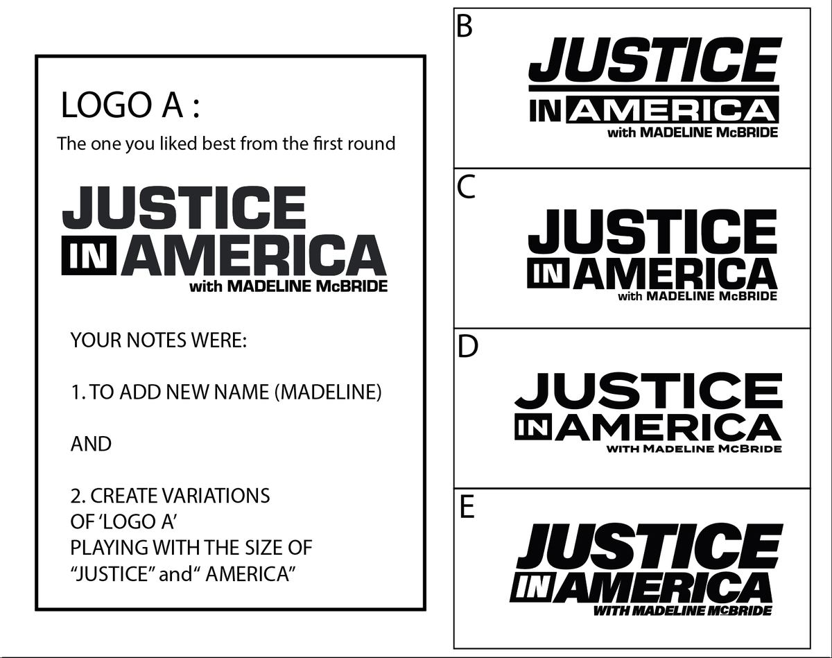 Getting closer to the final approved logo, playing with the relative size of “Justice” and “America”.