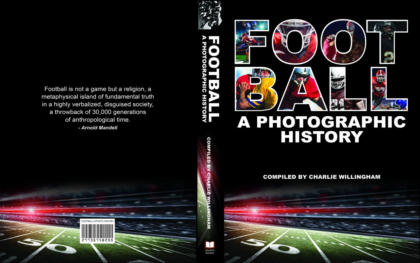 Football &middot; A Photographic History